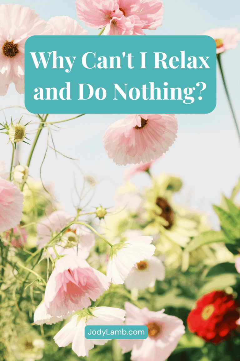 Why Can’t I Relax and Do Nothing?