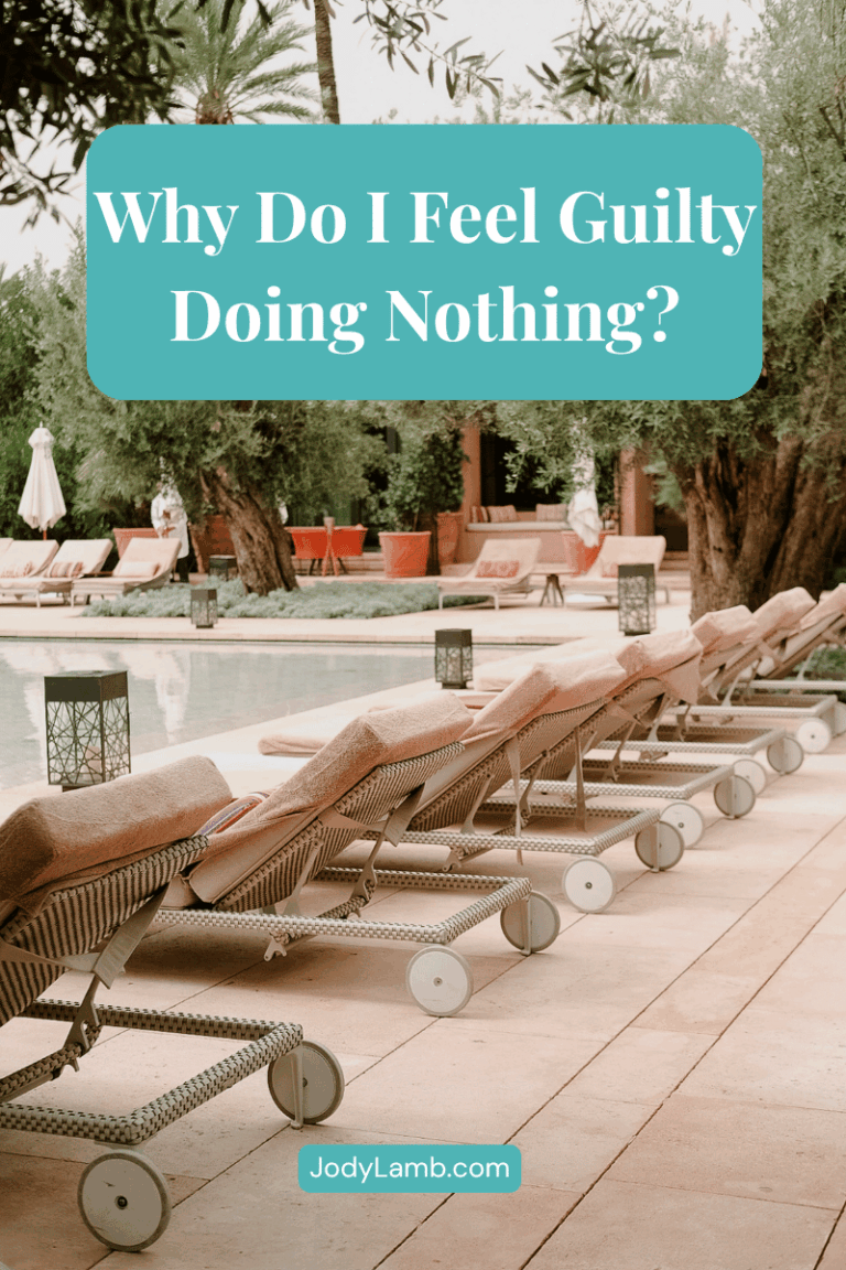 Why Do I Feel Guilty Doing Nothing?