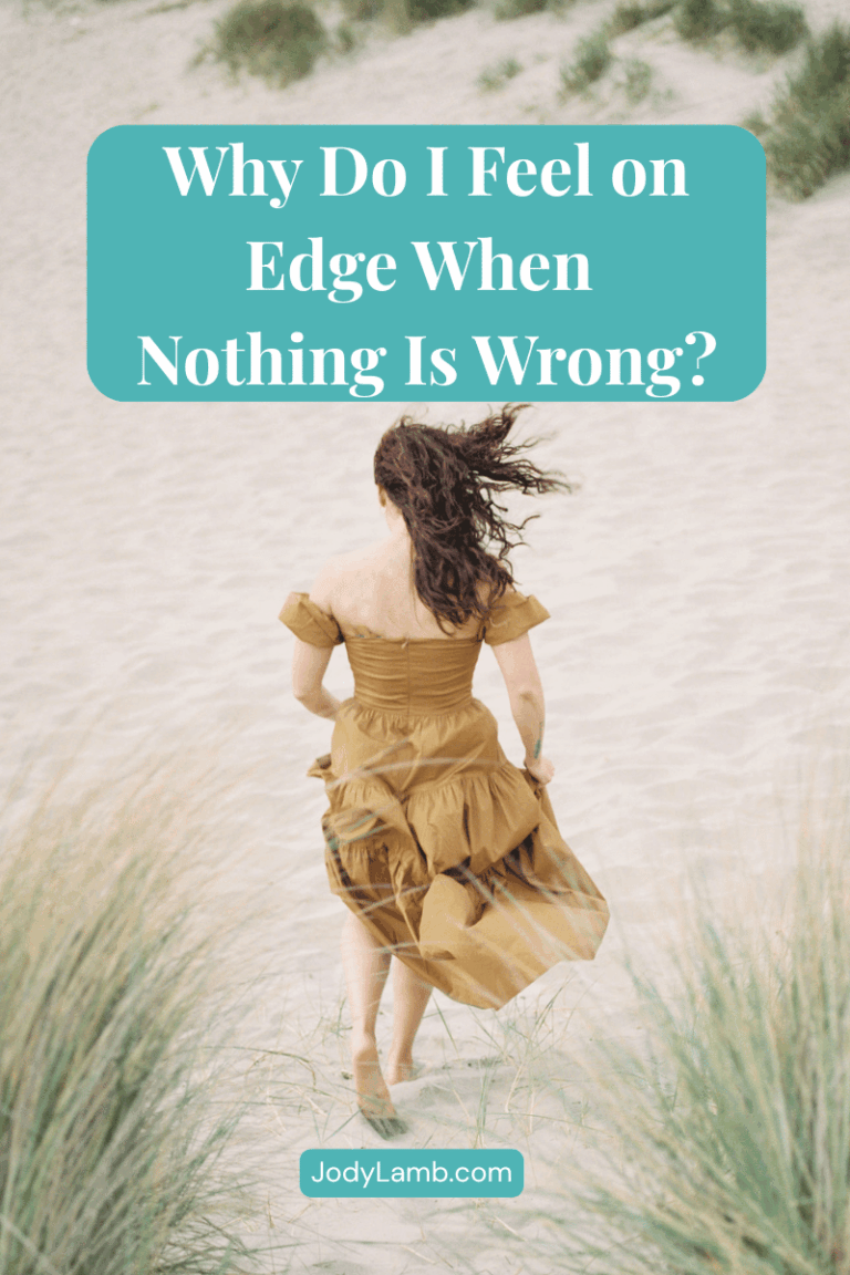 Why Do I Feel on Edge When Nothing Is Wrong?